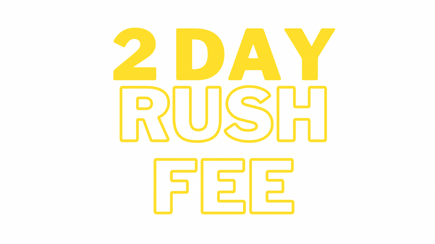 2 day rush fee